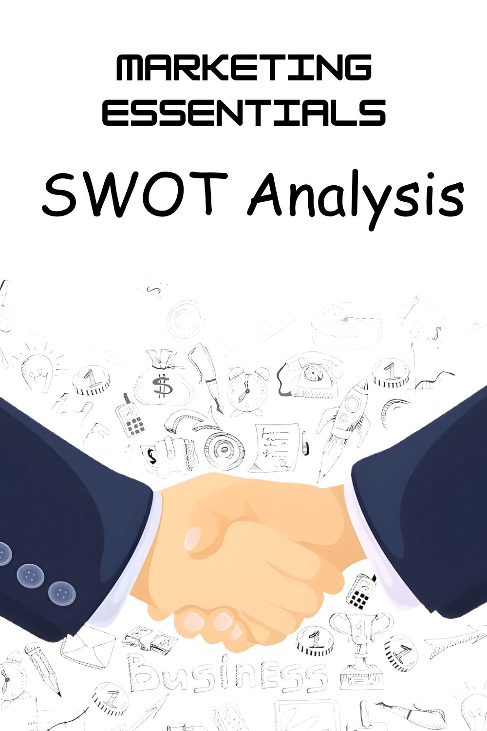 How businesses understand themselves: SWOT analysis