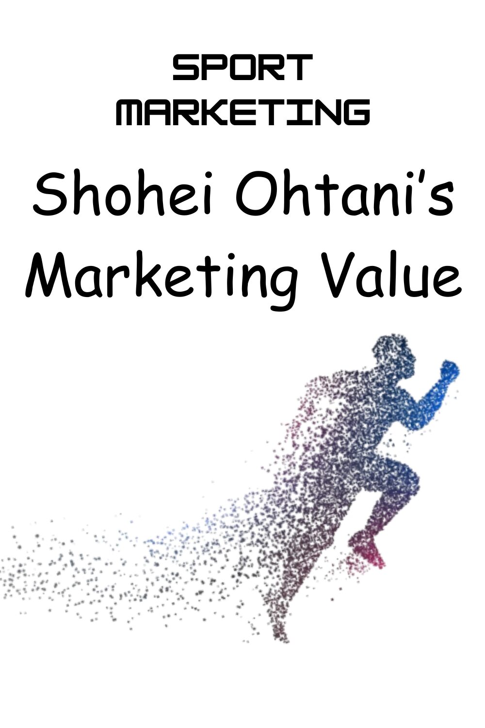 Why companies collaborate with stars: Shohei Ohtani’s marketing value